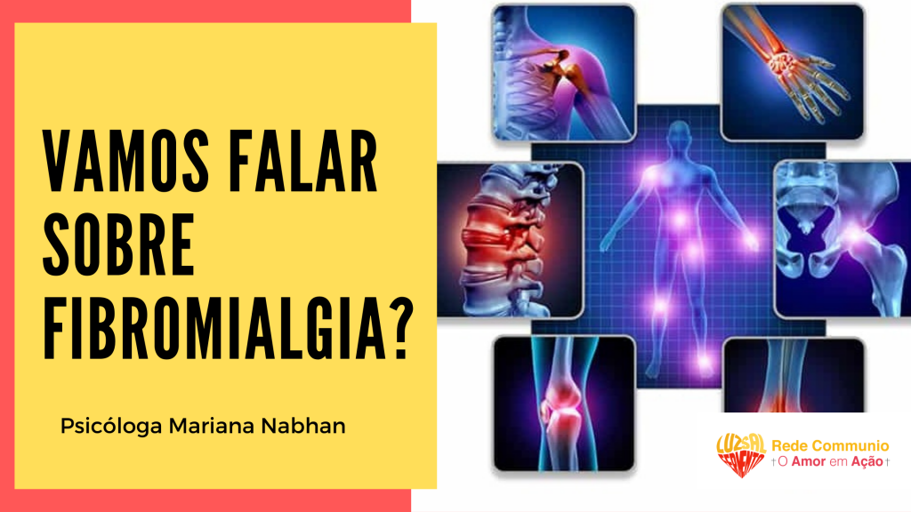 Vamos falar sobre fibromialgia?